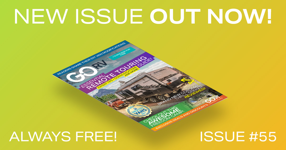 Issue 55 OutNow GoRV Issue 55 OutNow GoRV